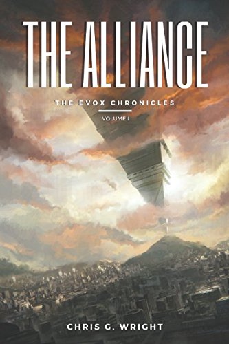 Download The Alliance: A Dystopian Society, the Aftermath of Alien Invasion. (The Evox Chronicles) Download The Alliance: A Dystopian Society, the Aftermath of Alien Invasion. (The Evox Chronicles)