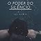 Livro O Poder do Silêncio (Autoajuda Livro 1)