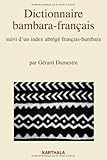 dictionnaire bambara-francais, suivi d'un index abrege francais-bambara (French Edition) by