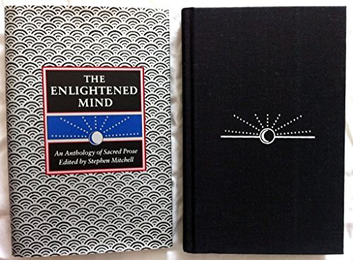 The Enlightened Mind: An Anthology of Sacred Prose by