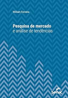 Livro Pesquisa de mercado e análise de tendências (Série Universitária)