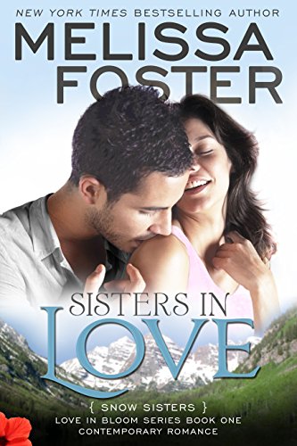 Sisters in Love (Love in Bloom: Snow Sisters, Book One),