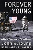 Forever Young: A Life of Adventure in Air and Space