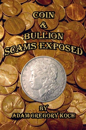 Coin & Bullion Scams Exposed
