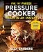 Fix 'n' Freeze Pressure Cooker Meals in an Instant: 100 Best Make-Ahead Dinners for Busy Families by Ella Sanders