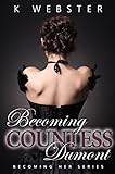 Becoming Countess Dumont (Becoming Her Book 2)