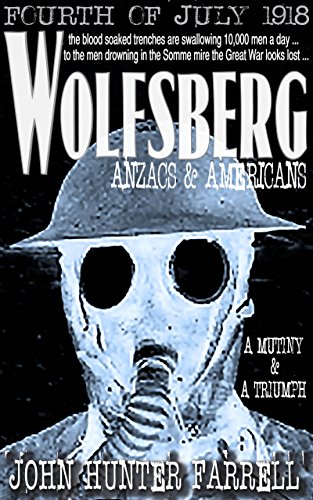 Wolfsberg: Anzacs & Americans by John Hunter Farrell