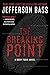The Breaking Point: A Body Farm Novel