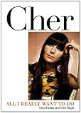 Cher: All I Really Want to Do