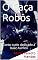 Livro O Caça Robôs: Conto curto dedicado à Isaac Asimov