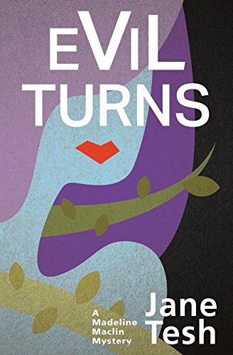Evil Turns (Madeline Maclin Series)