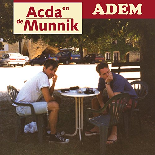 Acda En De Munnik - Het Beste Van Acda En De Munnik - Zortam Music