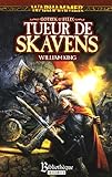 Gotrek et Felix, Tome 2 : Tueur de Skavens by 