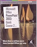 Image de Microsoft Office Powerpoint 2003: Quick Course 2 (Briefcase Office 2003 Series)