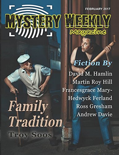 Mystery Weekly Magazine: February 2017 (Mystery Weekly Magazine Issues)