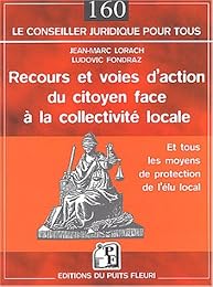 Recours et voies d'action du citoyen face à la collectivité territoriale