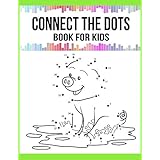 Connect The Dots Book For Kids (Kids Activity Books)