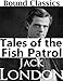 Read Tales of the Fish Patrol [With 9 illustrations and Linked Table of Contents!] (Bound Classics) Reader