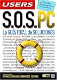 S.O.S. PC: La Guia Total de Soluciones: Manuales Users, en Español / Spanish (Spanish Edition) by
