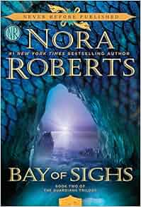 Bay Of Sighs Thorndike Core Nora Roberts 9781410485328 Amazon Com Books