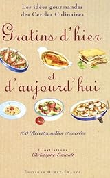 Gratins d'hier et d'aujourd'hui