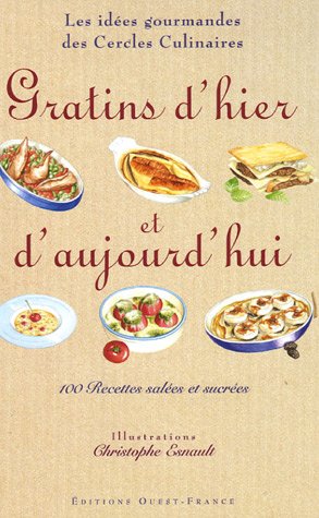 Gratins d'hier et d'aujourd'hui