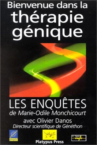 Bienvenue dans la thérapie génique