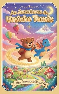 Livro As Aventuras do Ursinho Tomás: Uma história encantadora sobre As Aventuras do Ursinho Tomás.