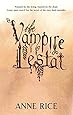 The Vampire Lestat: Number 2 in series (Vampire Chronicles)