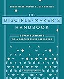 The Disciple Maker's Handbook: Seven Elements of a