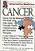 Cancer: An Alternative Medicine Definitive Guide (Alternative Medicine Definitive Guides) by