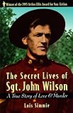 Front cover for the book Secret Lives of Sgt. John Wilson by Lois Simmie