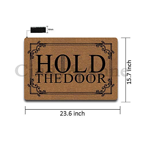 Tdou Hold The Door Game of Thrones Doormat Entrance Floor Mat Funny Doormat Door Mat Decorative Indoor Outdoor Doormat 23.6 by 15.7 Inch