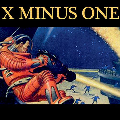 X Minus One: Old Time Radio, Sci-Fi Series X Minus One: Old Time Radio, Sci-Fi Series