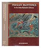 Persian Paintings in the John Rylands Library by