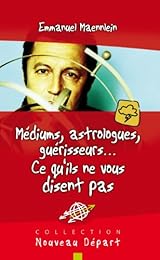 Médiums, astrologues, guérisseurs