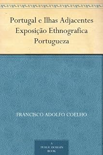Livro Portugal e Ilhas Adjacentes Exposição Ethnografica Portugueza