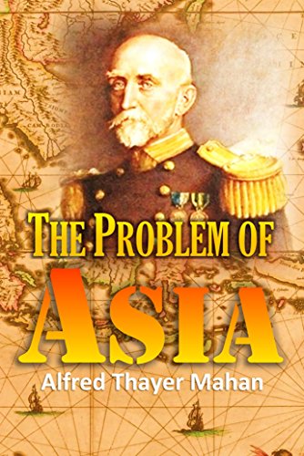 [BEST] The Problem of Asia and Its Effect Upon International Policies (1900)<br />K.I.N.D.L.E