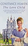 Front cover for the book The Love Child by Constance Heaven