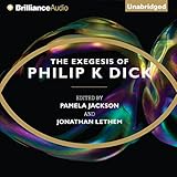 The Exegesis of Philip K. Dick by 