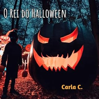 Livro O Rei do Halloween: Uma história de arrepiar - Livro de Halloween (Histórias de arrepiar! Curta o Halloween lendo! 2)