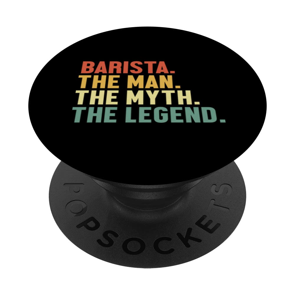 Barista Man Myth Legend Latte Art Barista Queen Coffee PopSockets Swappable PopGrip