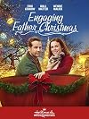 Engaging Father Christmas [2017 TV movie]