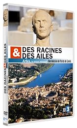 Des Racines & Des Ailes - Arles, Le Trésor Retrouvé