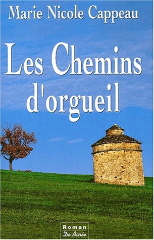 Les  chemins d'orgueil
