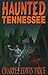 Haunted Tennessee by 