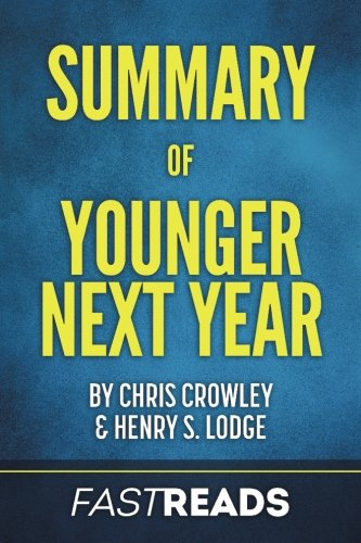 Summary & Analysis of Younger Next Year: Includes Key Takeaways & Analysis