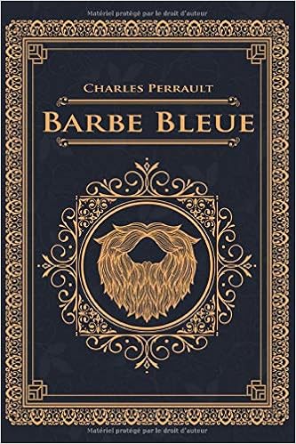 Amazon Fr Barbe Bleue Charles Perrault Edition Illustree 24 Pages Format 15 24 Cm X 22 86 Cm Perrault Charles Livres