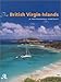 The British Virgin Islands: A Photographic Portrait by 