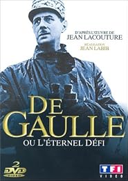 De Gaulle, Ou L'éternel Défi